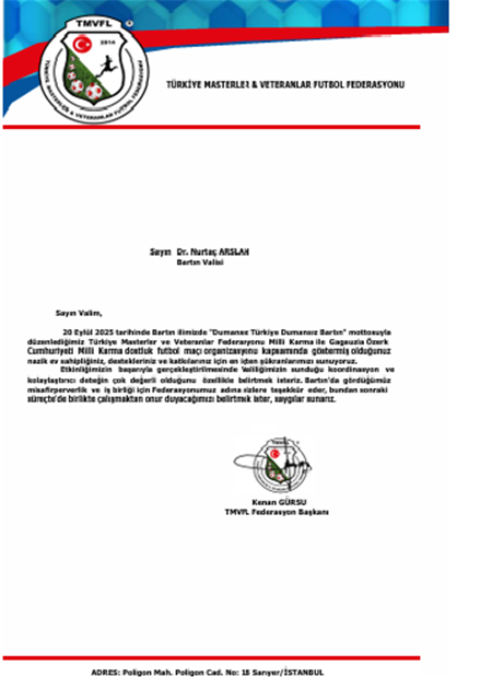 TMVFL FEDERASYON BAŞKANI KENAN GÜRSU'NUN BARTIN VALİSİ SAYIN DR.NURTAÇ ARSLAN'A TEŞEKKÜR YAZISI